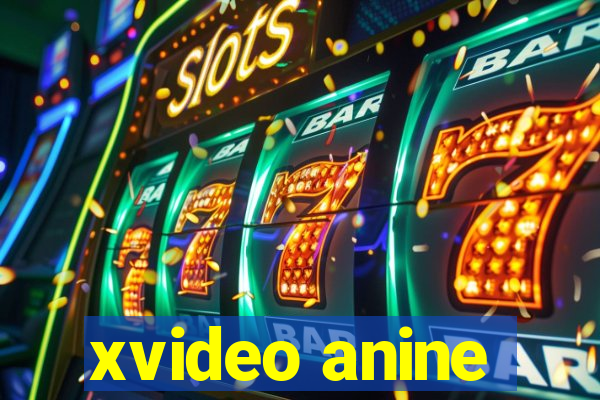 xvideo anine